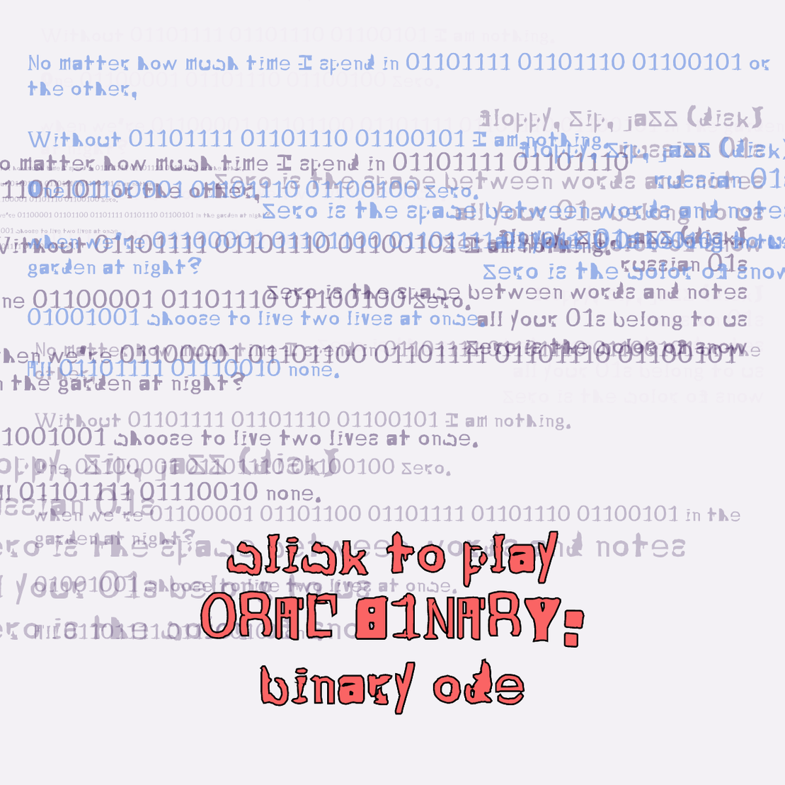 0RAL B1NARY: “BINARY ODE” #272