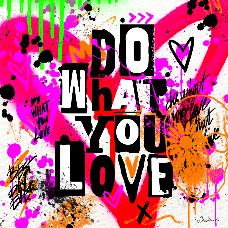 Do What You Love #4