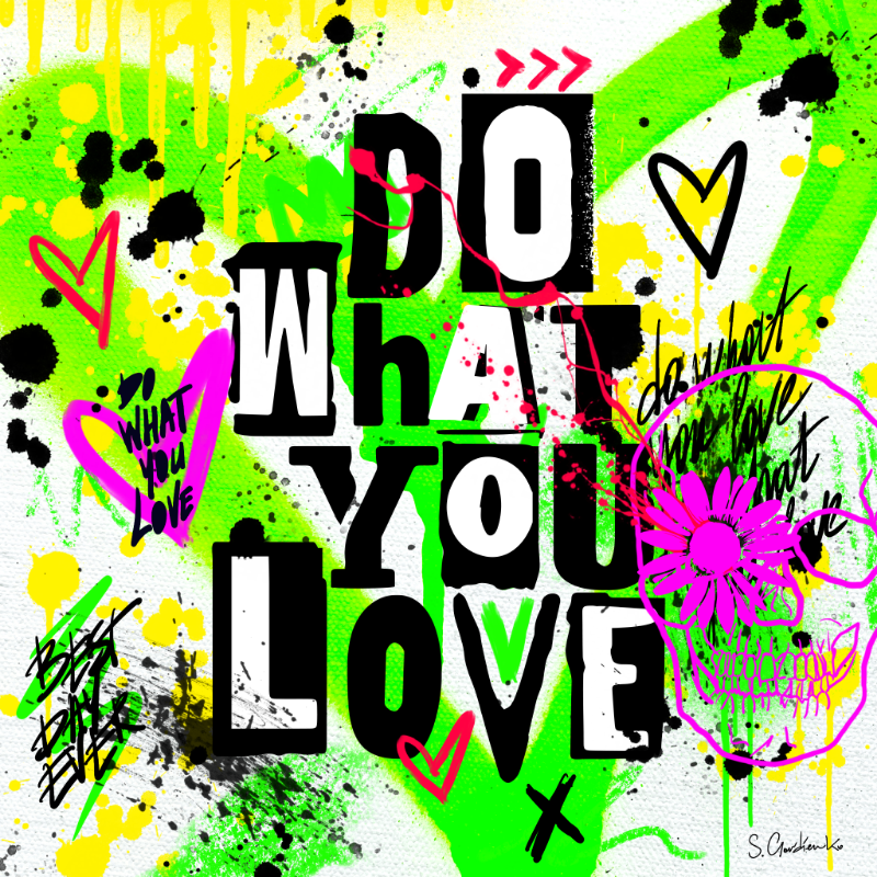 Do What You Love #7