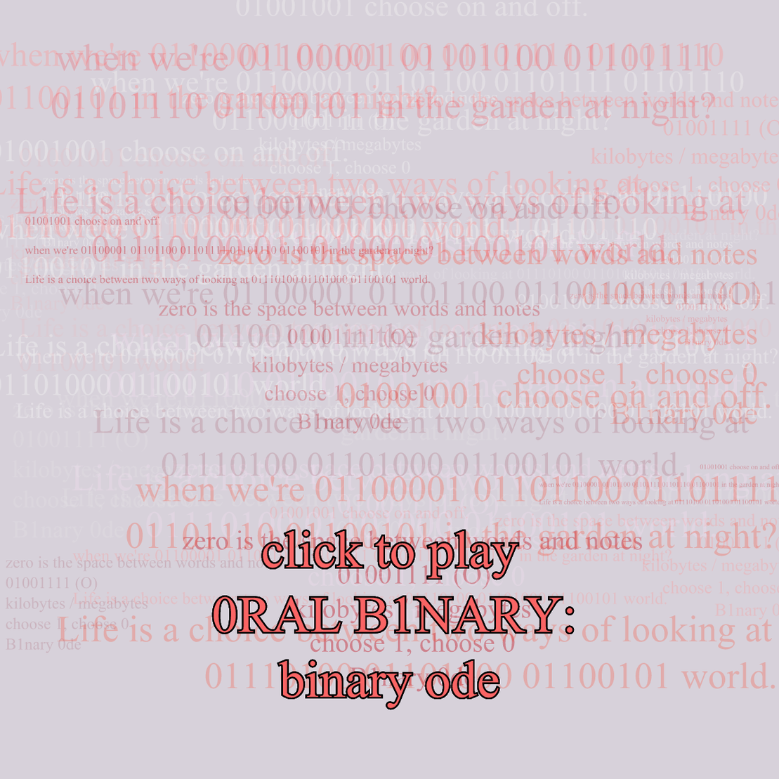 0RAL B1NARY: “BINARY ODE” #267