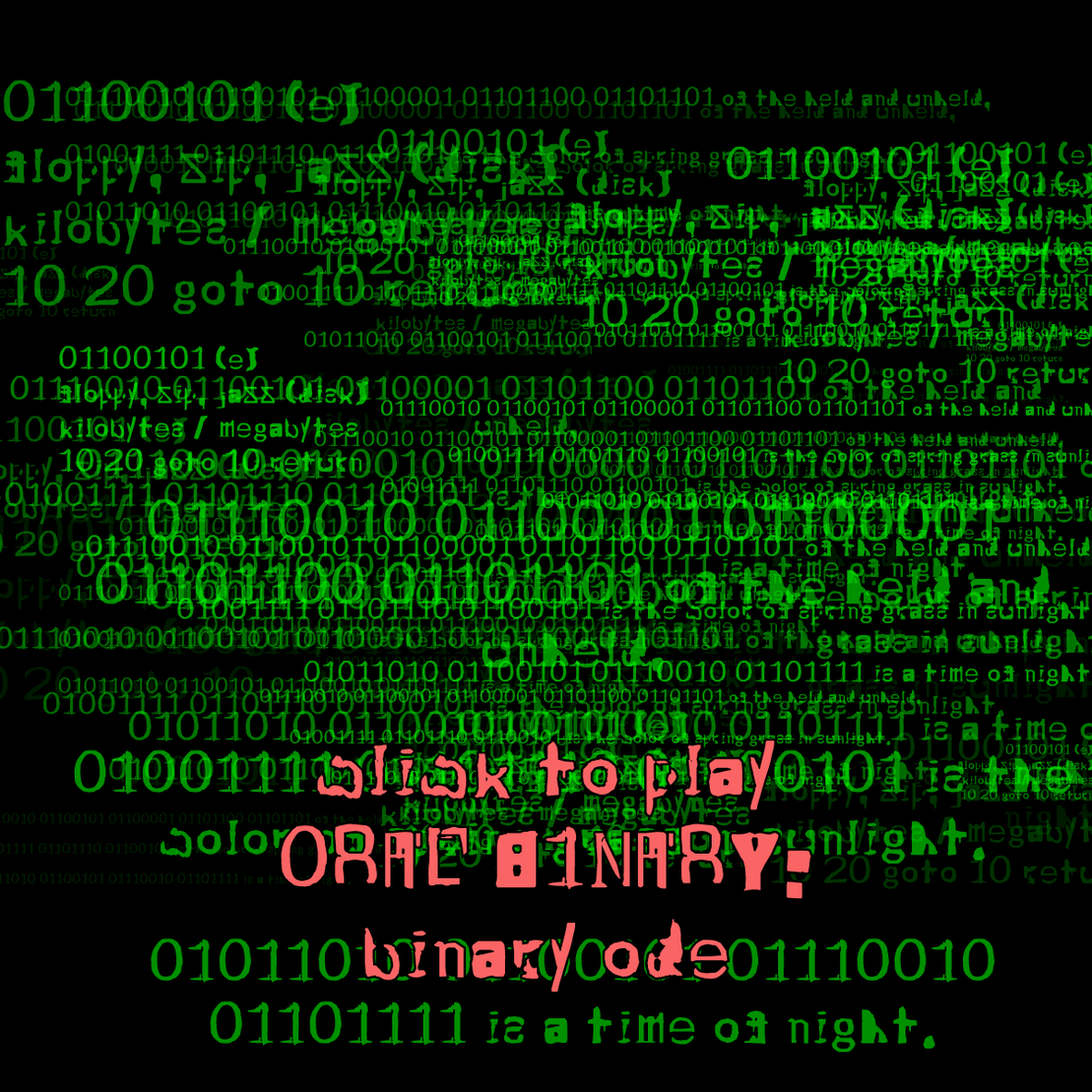 0RAL B1NARY: “BINARY ODE” #69