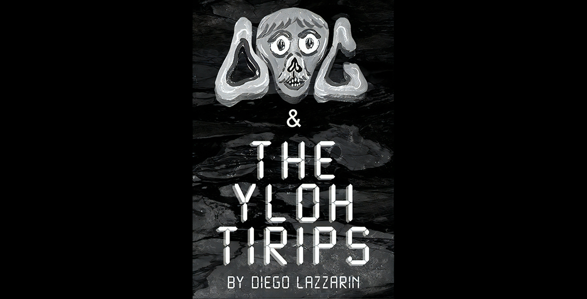 DOG and THE YLOH TIRIPS