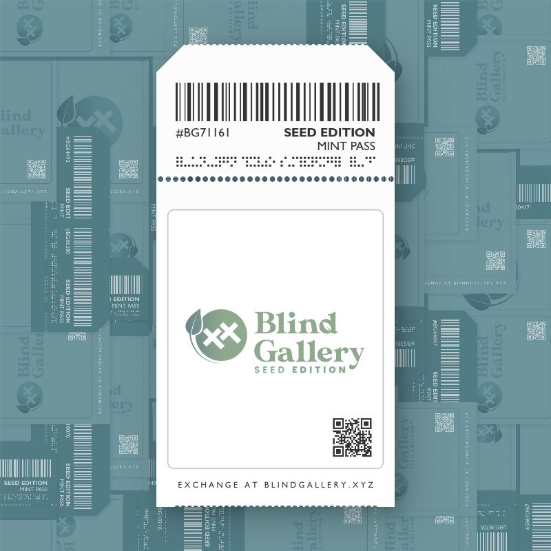 Blind Gallery Mint Pass (Seed Edition) #602