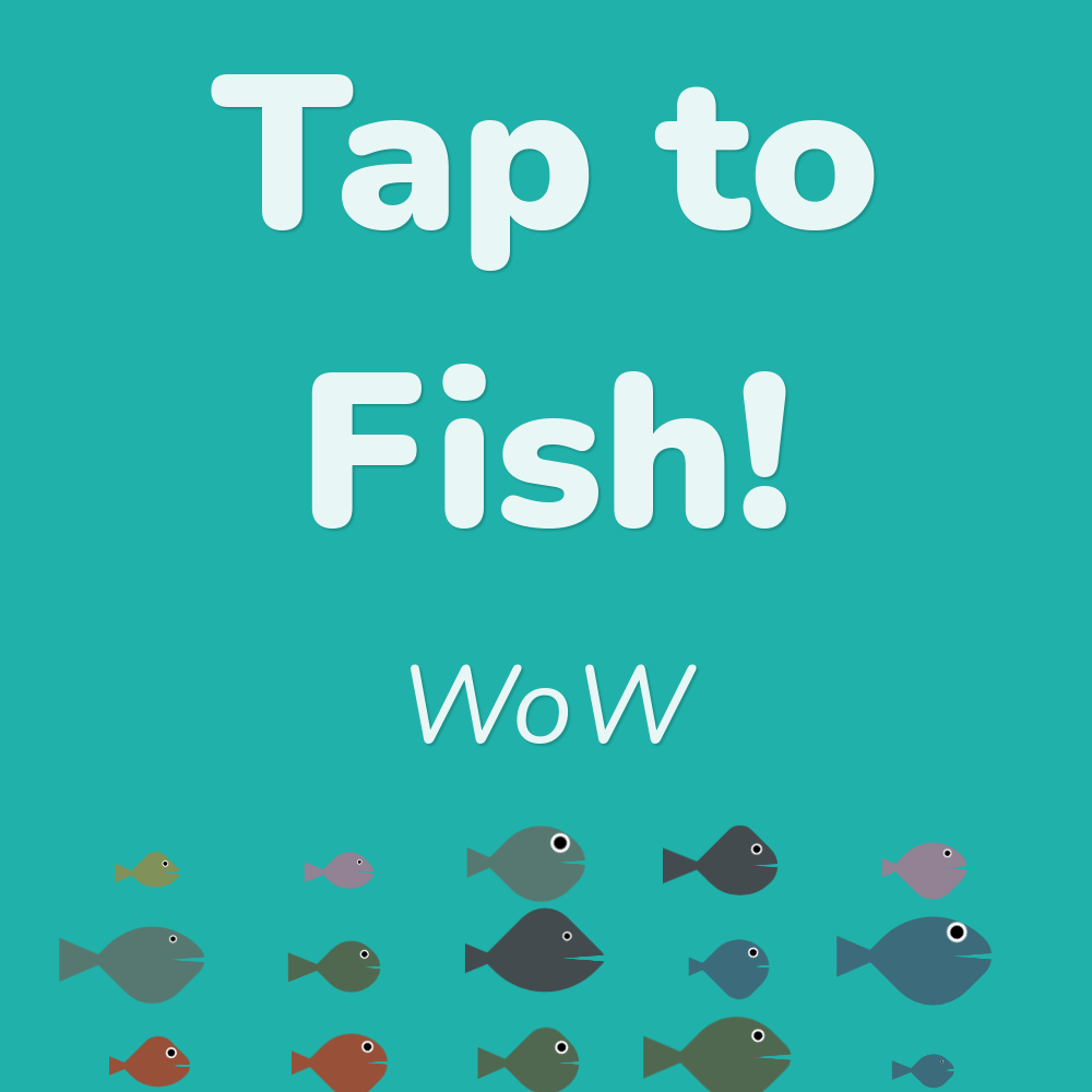 Tap to fish! #3