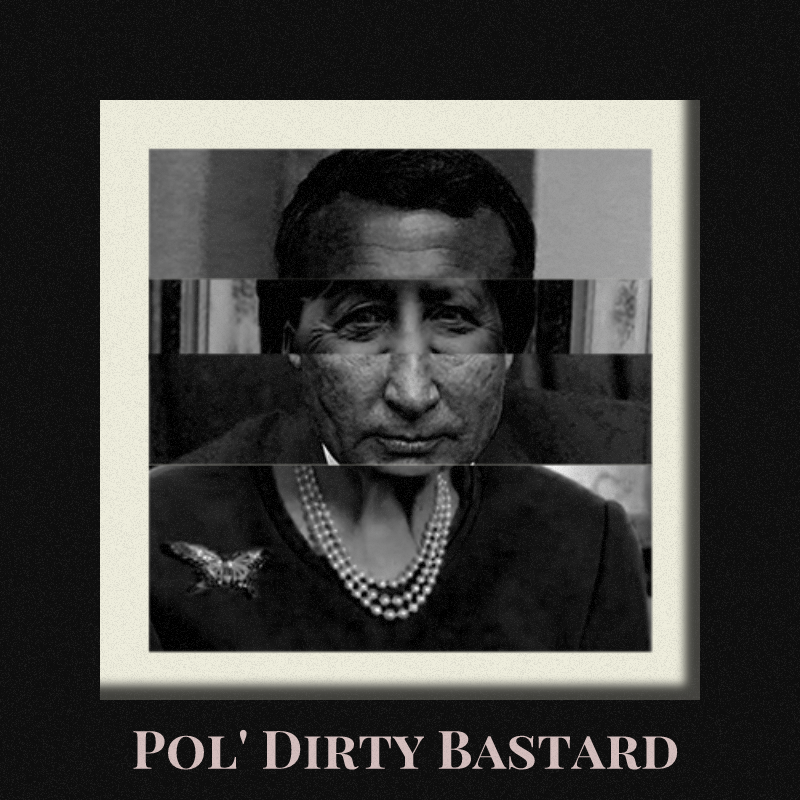 Pol'Dirty Bastard #12