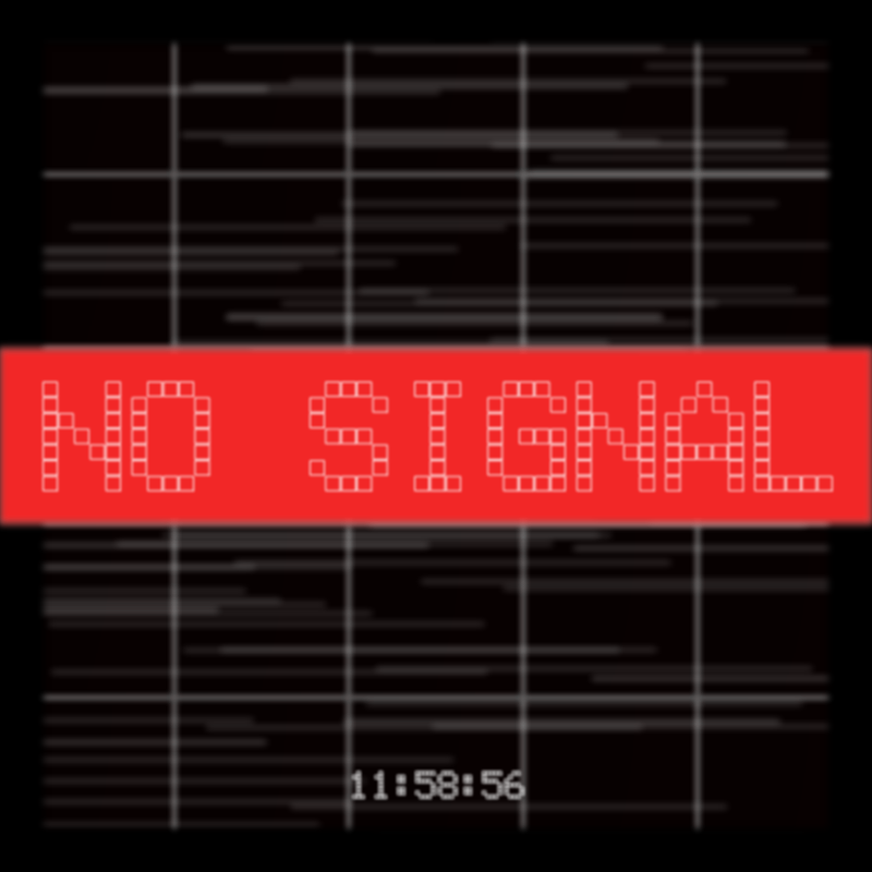 No Signal #18