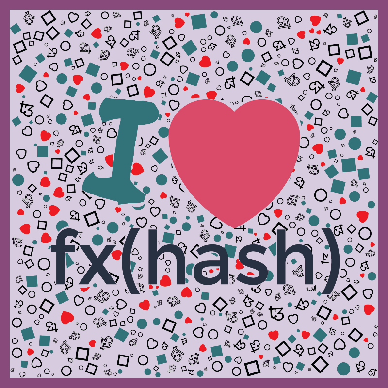 I Love Fxhash #40