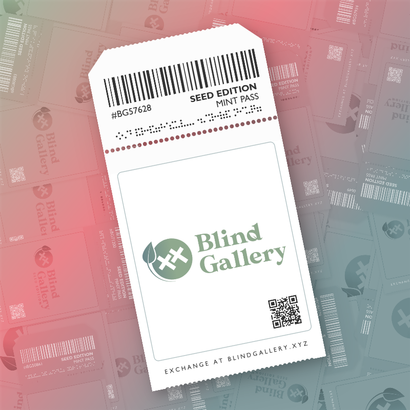 Blind Gallery Mint Pass (Seed Edition) #47