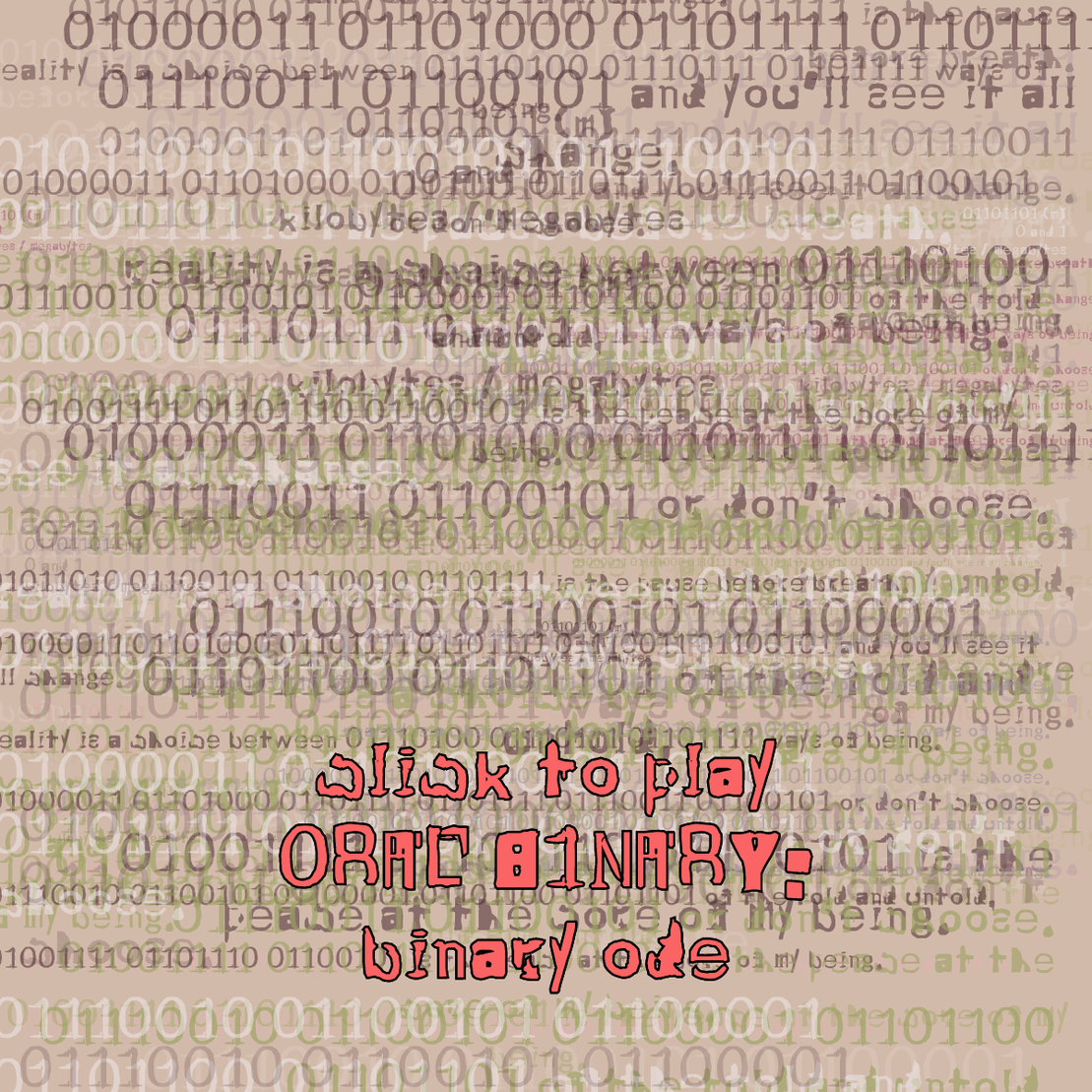 0RAL B1NARY: “BINARY ODE” #301