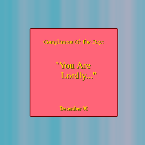 Compliment Of The Day #16