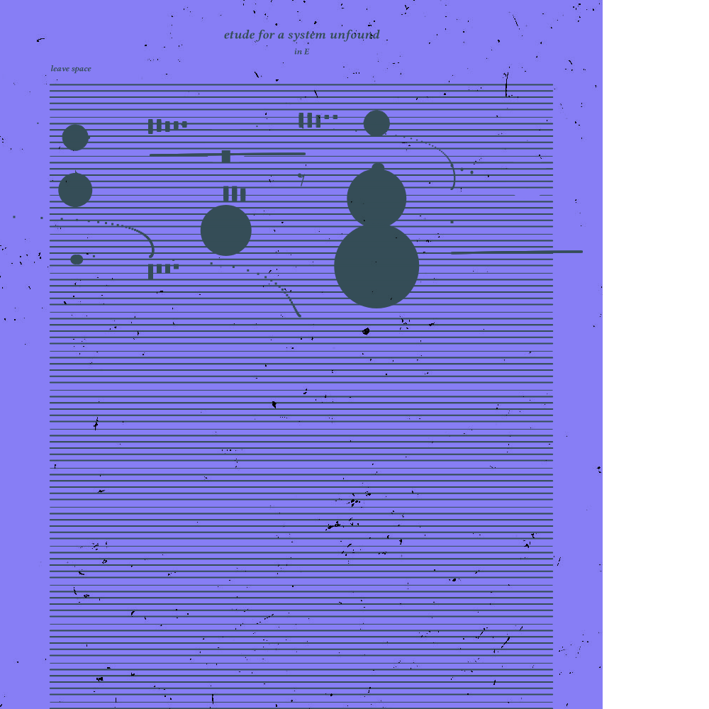 etude for a system unfound #131