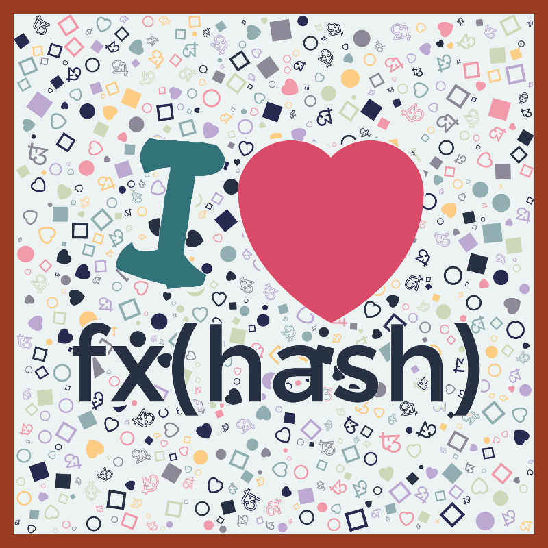 I Love Fxhash #32