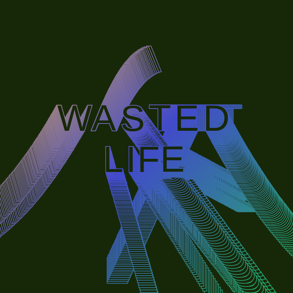 wasted life #1