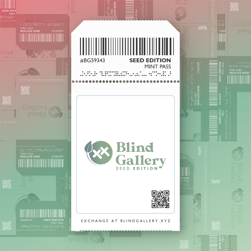 Blind Gallery Mint Pass (Seed Edition) #144