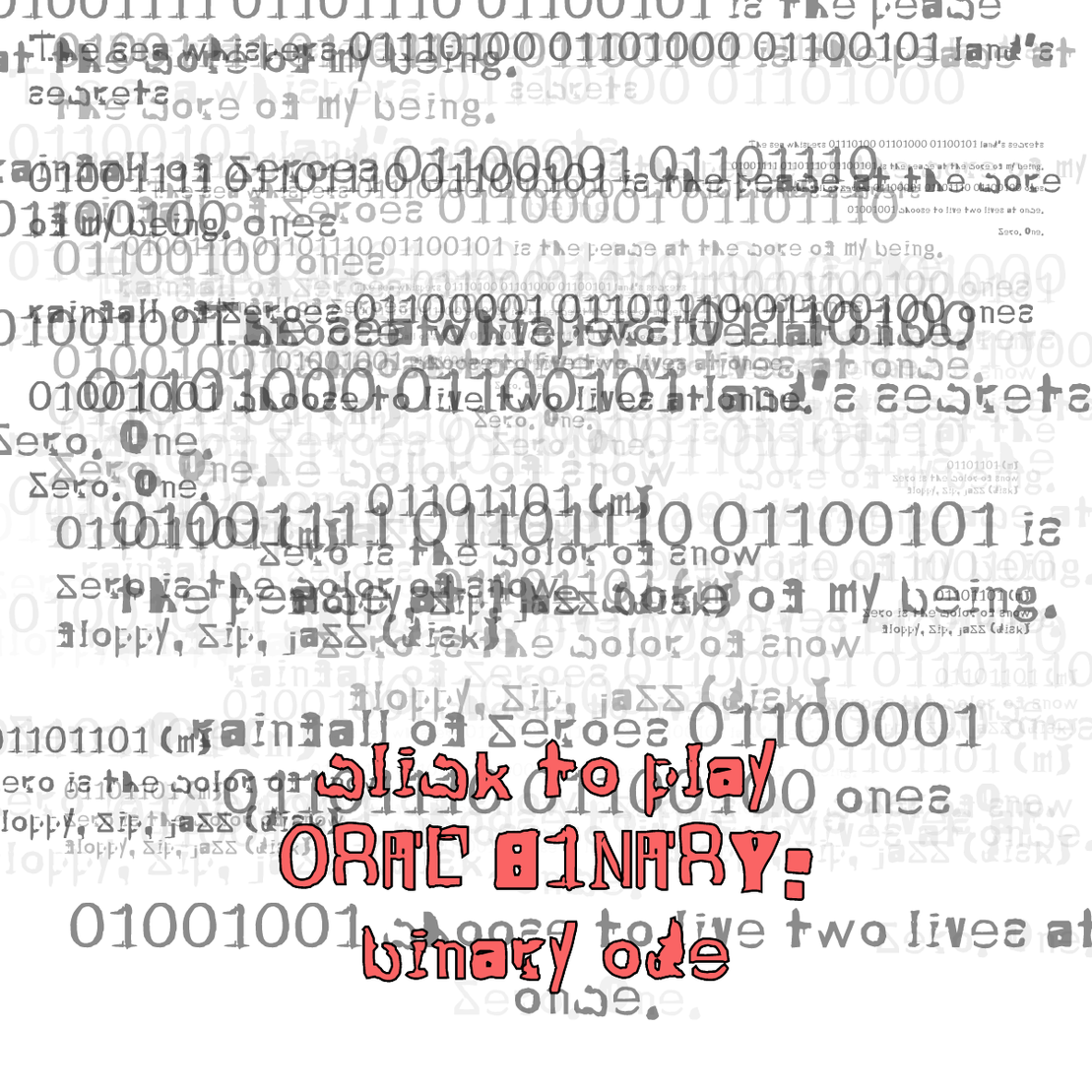 0RAL B1NARY: “BINARY ODE” #104