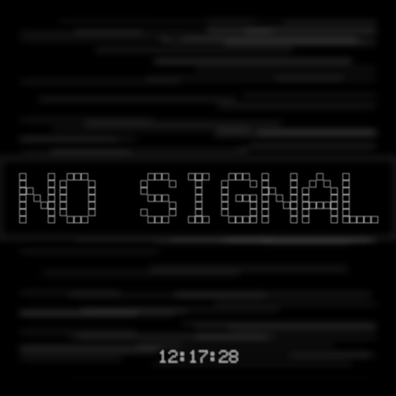 No Signal #191