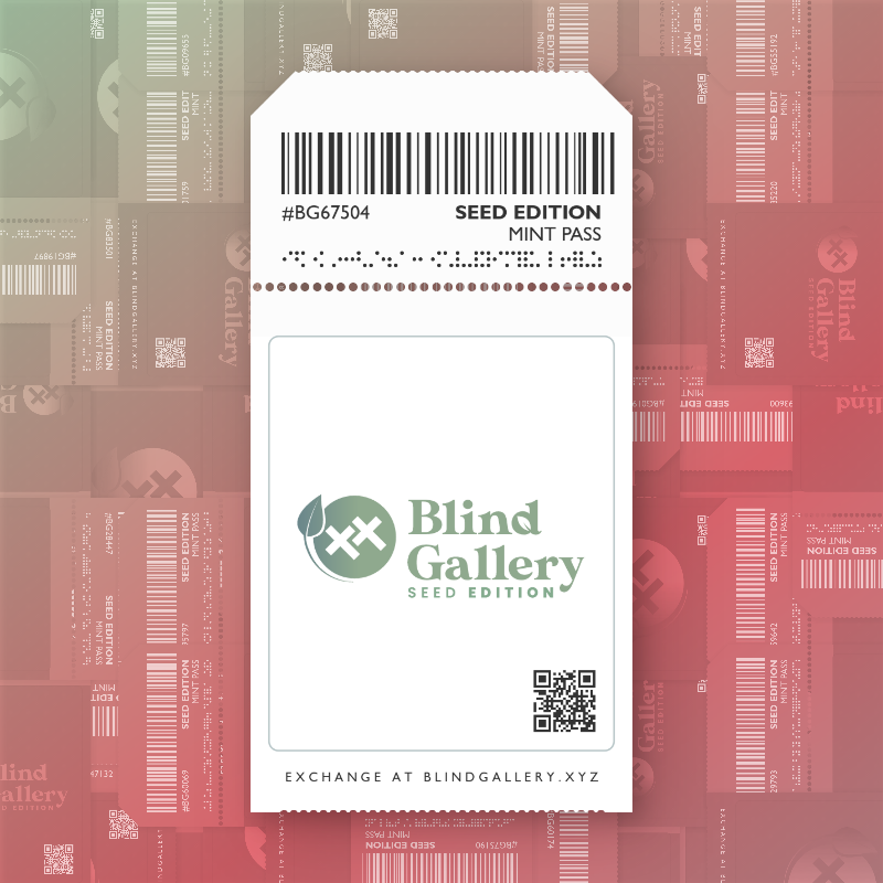 Blind Gallery Mint Pass (Seed Edition) #573