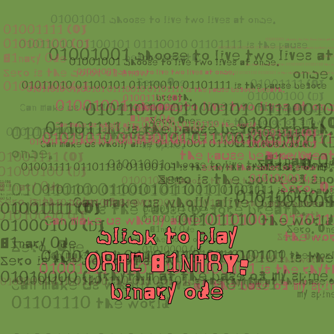 0RAL B1NARY: “BINARY ODE” #16