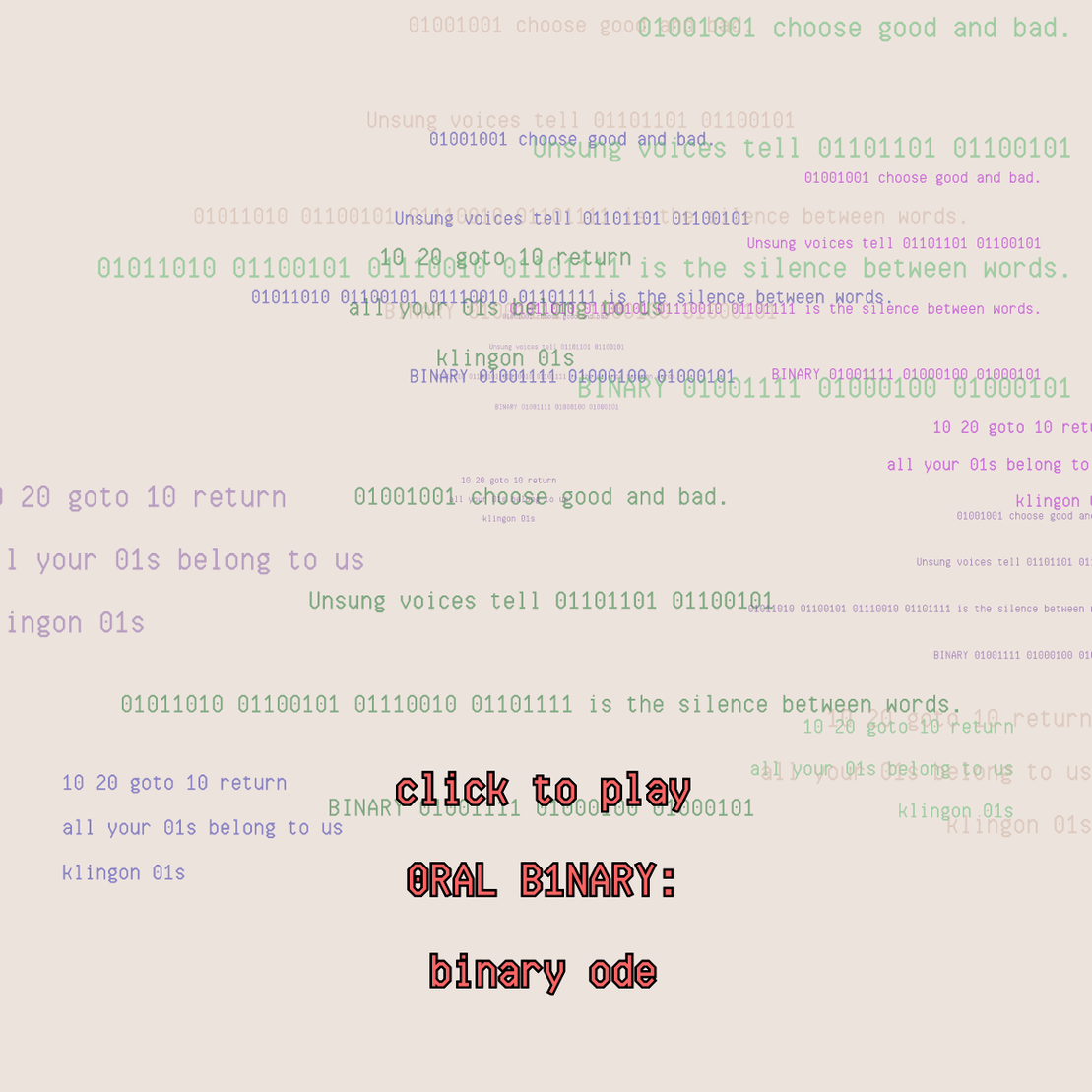 0RAL B1NARY: “BINARY ODE” #306