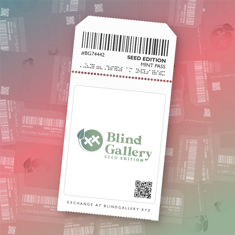 Blind Gallery Mint Pass (Seed Edition) #290