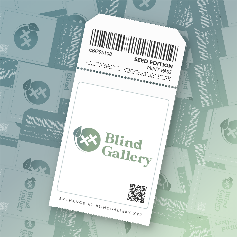 Blind Gallery Mint Pass (Seed Edition) #472