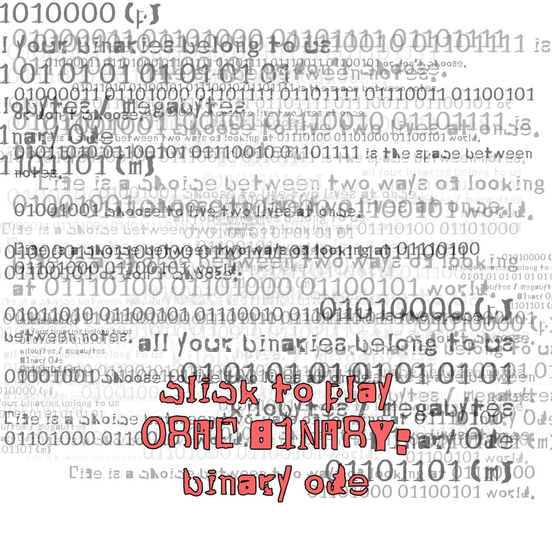 0RAL B1NARY: “BINARY ODE” #304