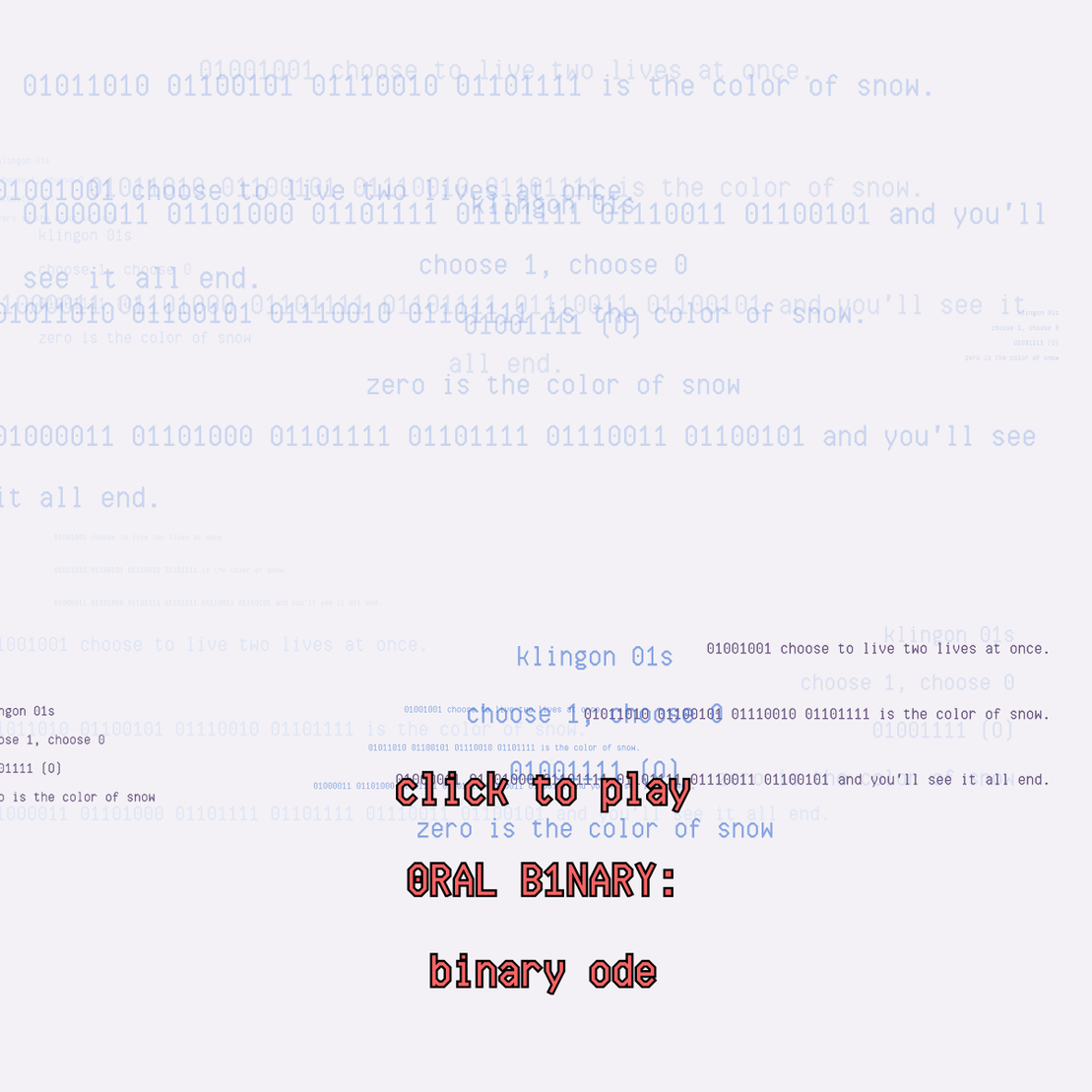 0RAL B1NARY: “BINARY ODE” #3