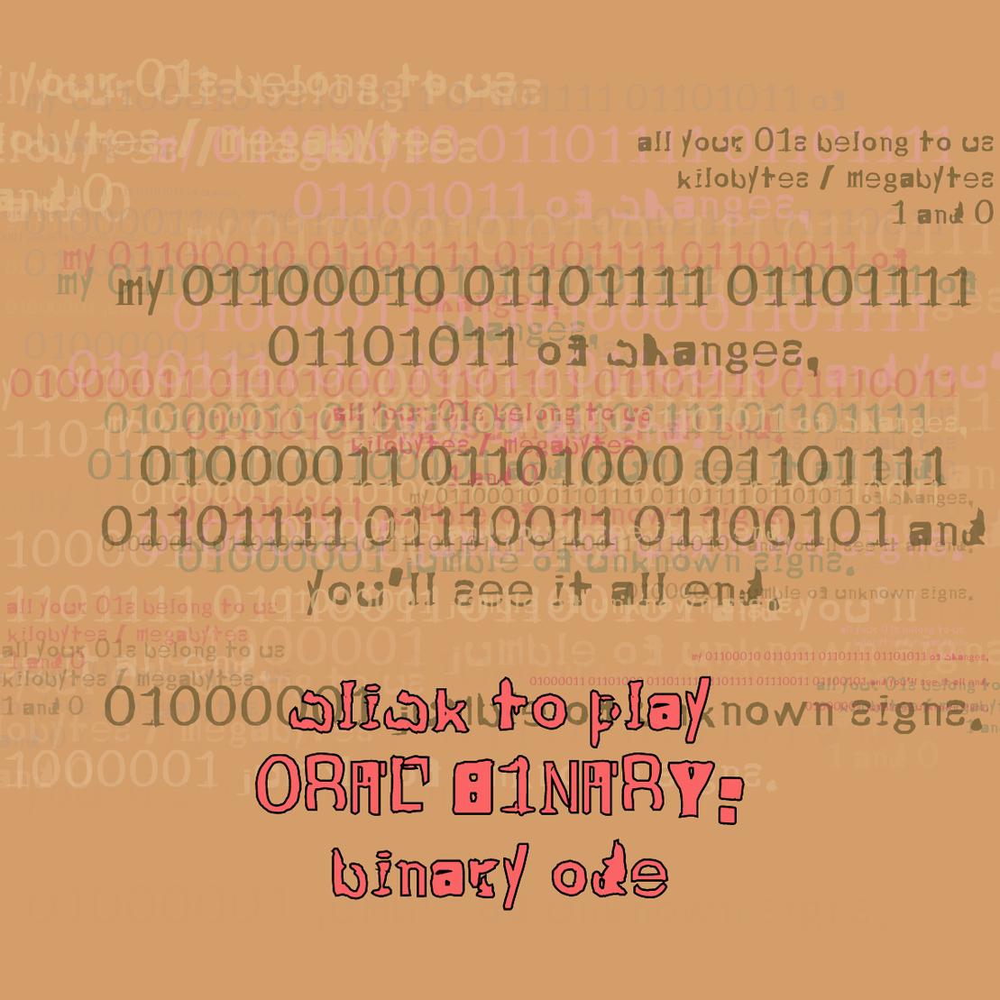 0RAL B1NARY: “BINARY ODE” #243