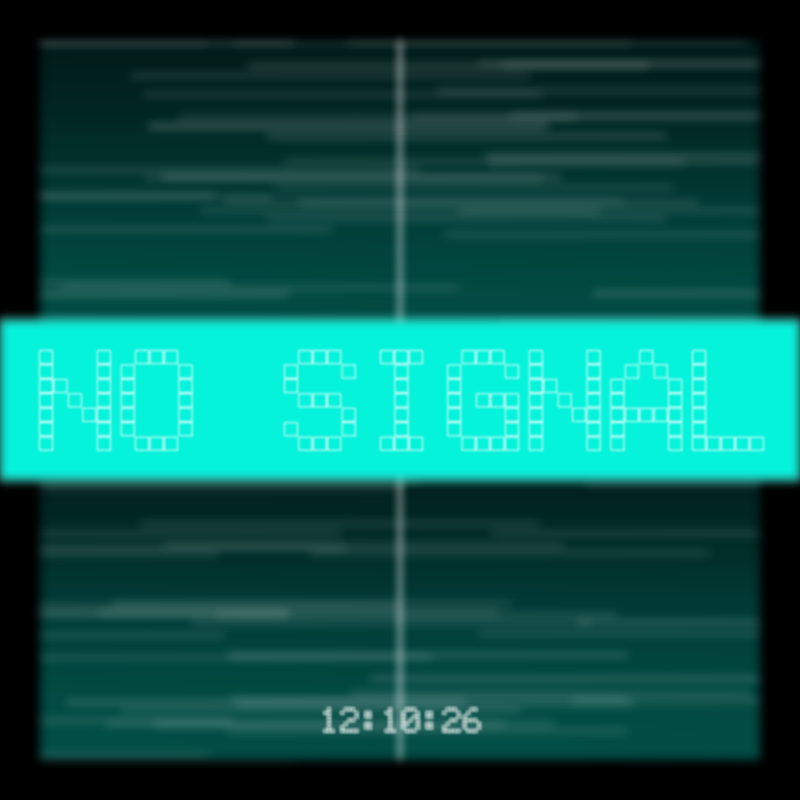 No Signal #120