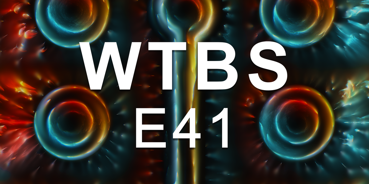 E41 - Abstract Art Is Hard To Talk About