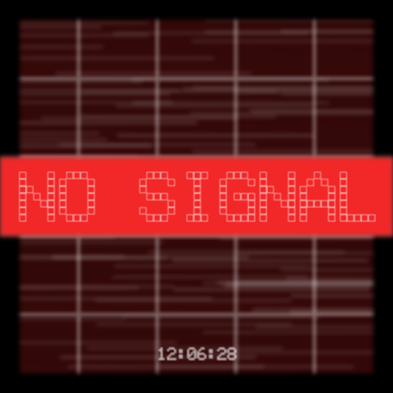 No Signal #76