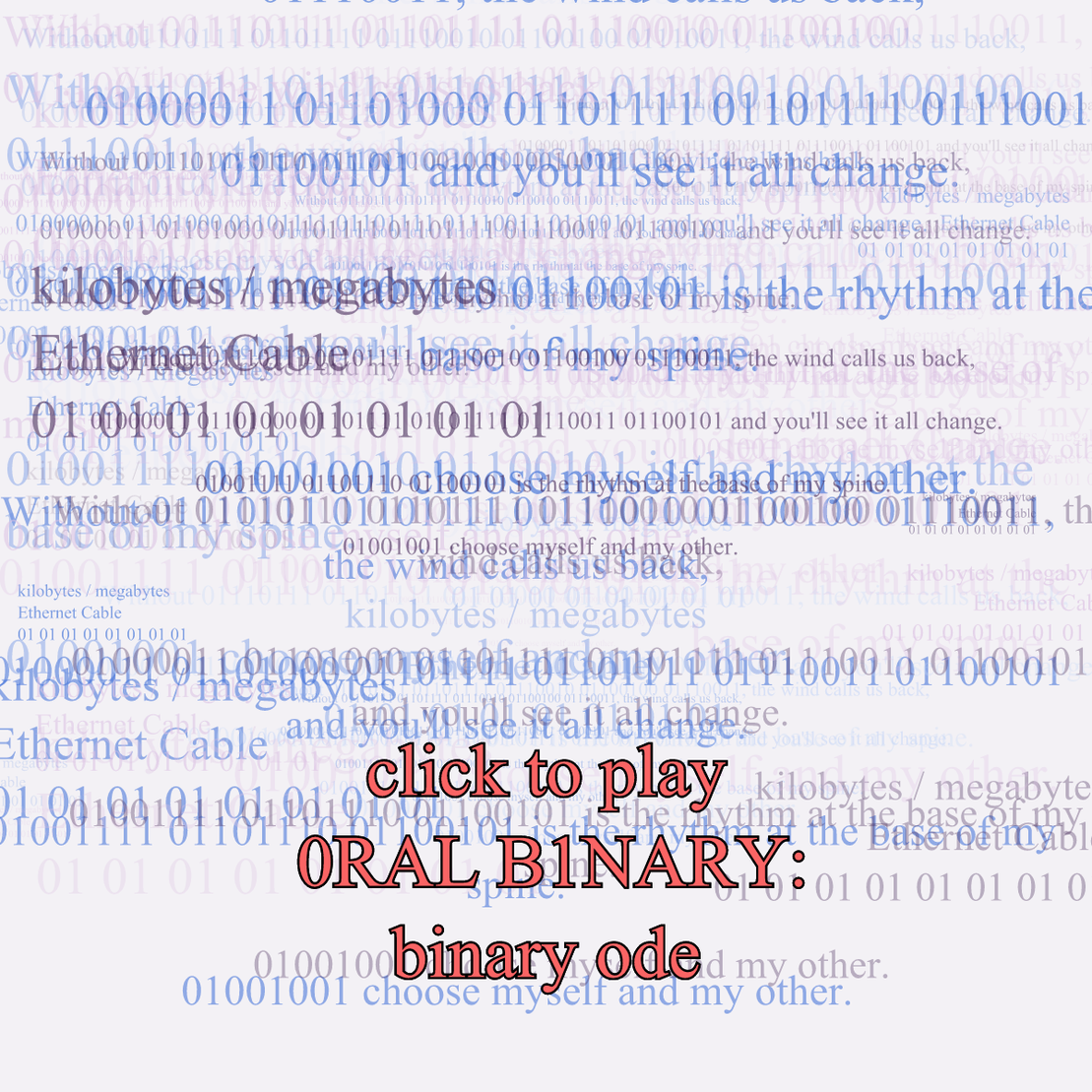 0RAL B1NARY: “BINARY ODE” #305