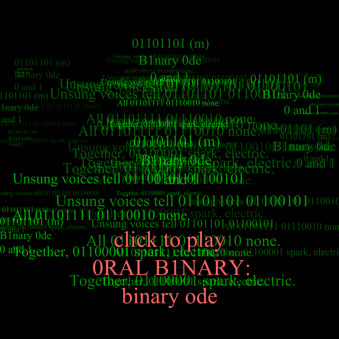 0RAL B1NARY: “BINARY ODE” #251