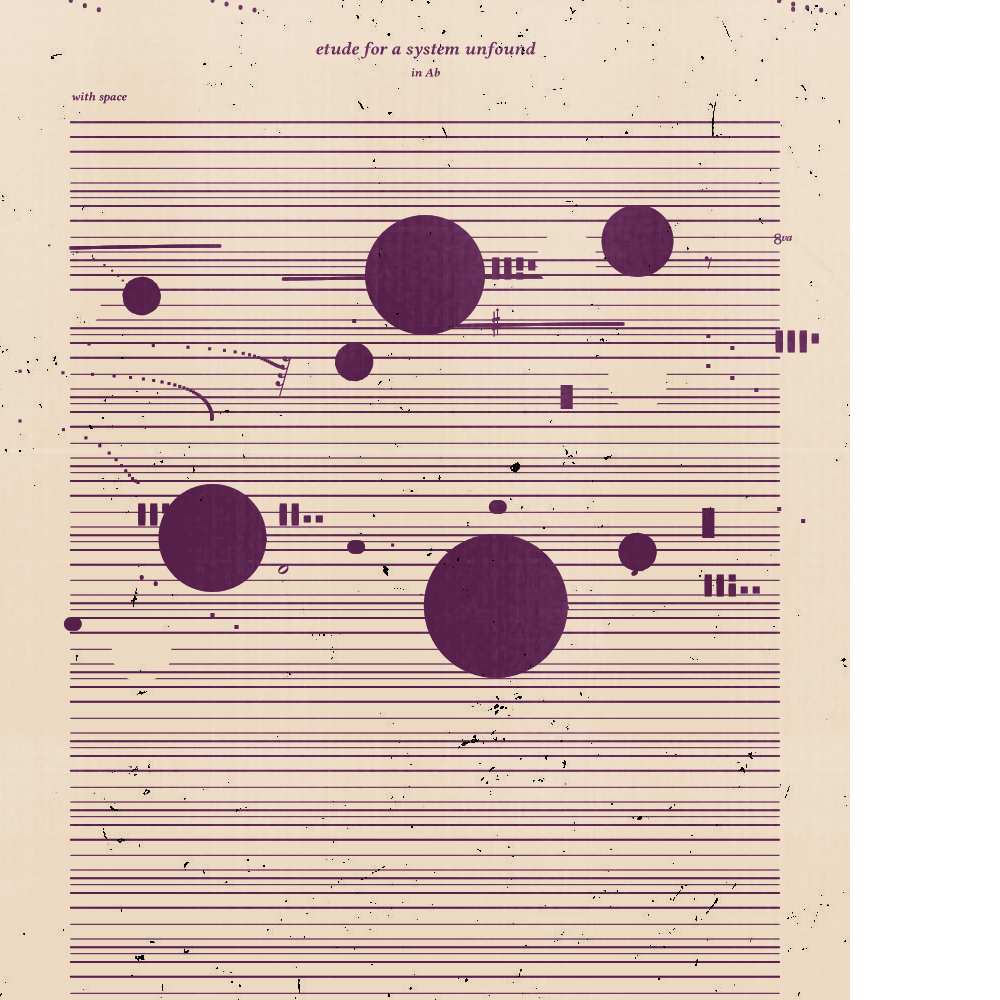 etude for a system unfound #215