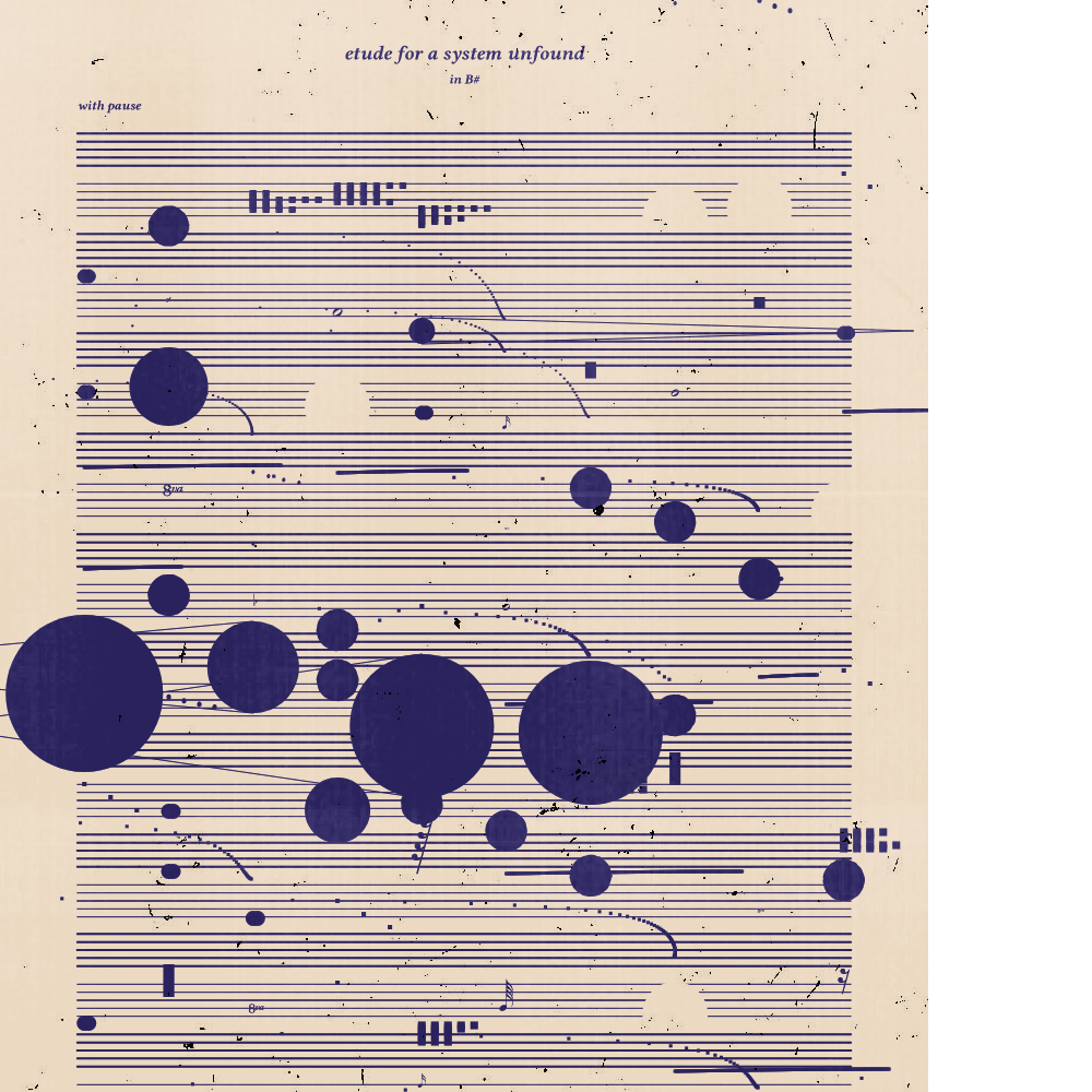 etude for a system unfound #54