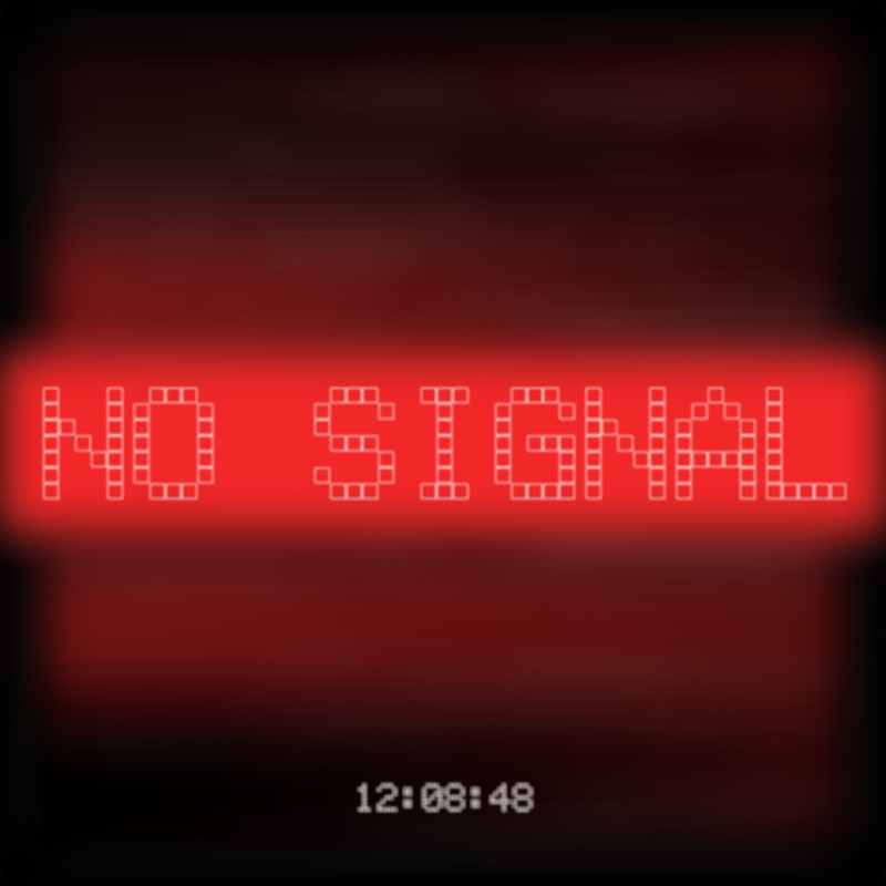 No Signal #106