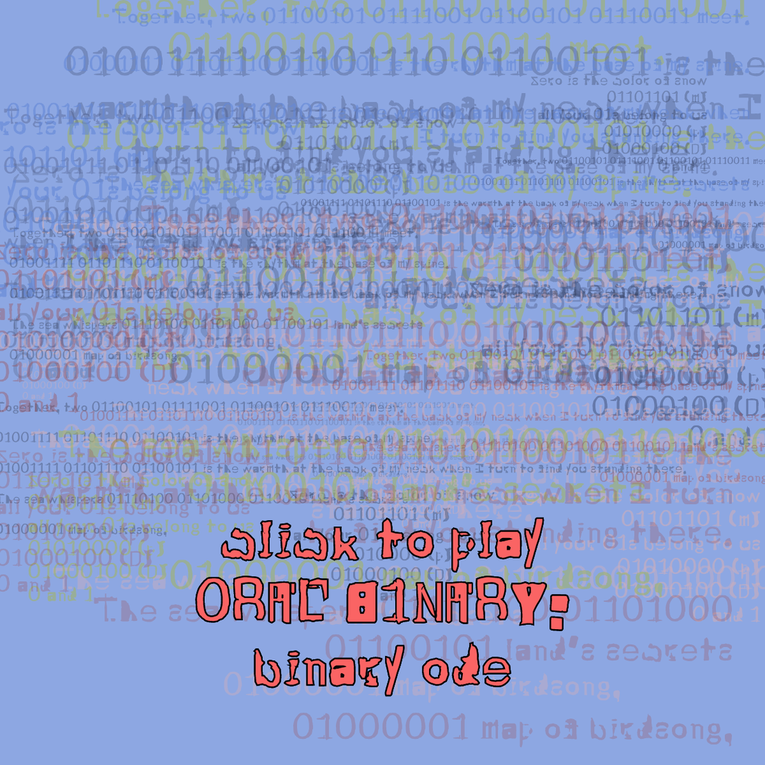 0RAL B1NARY: “BINARY ODE” #25