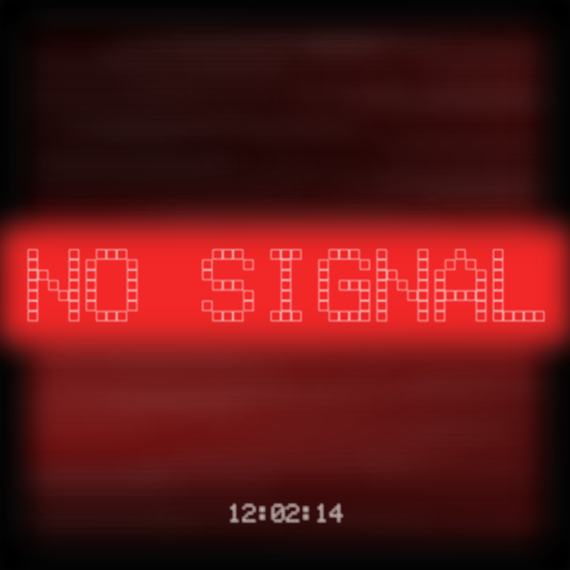 No Signal #35