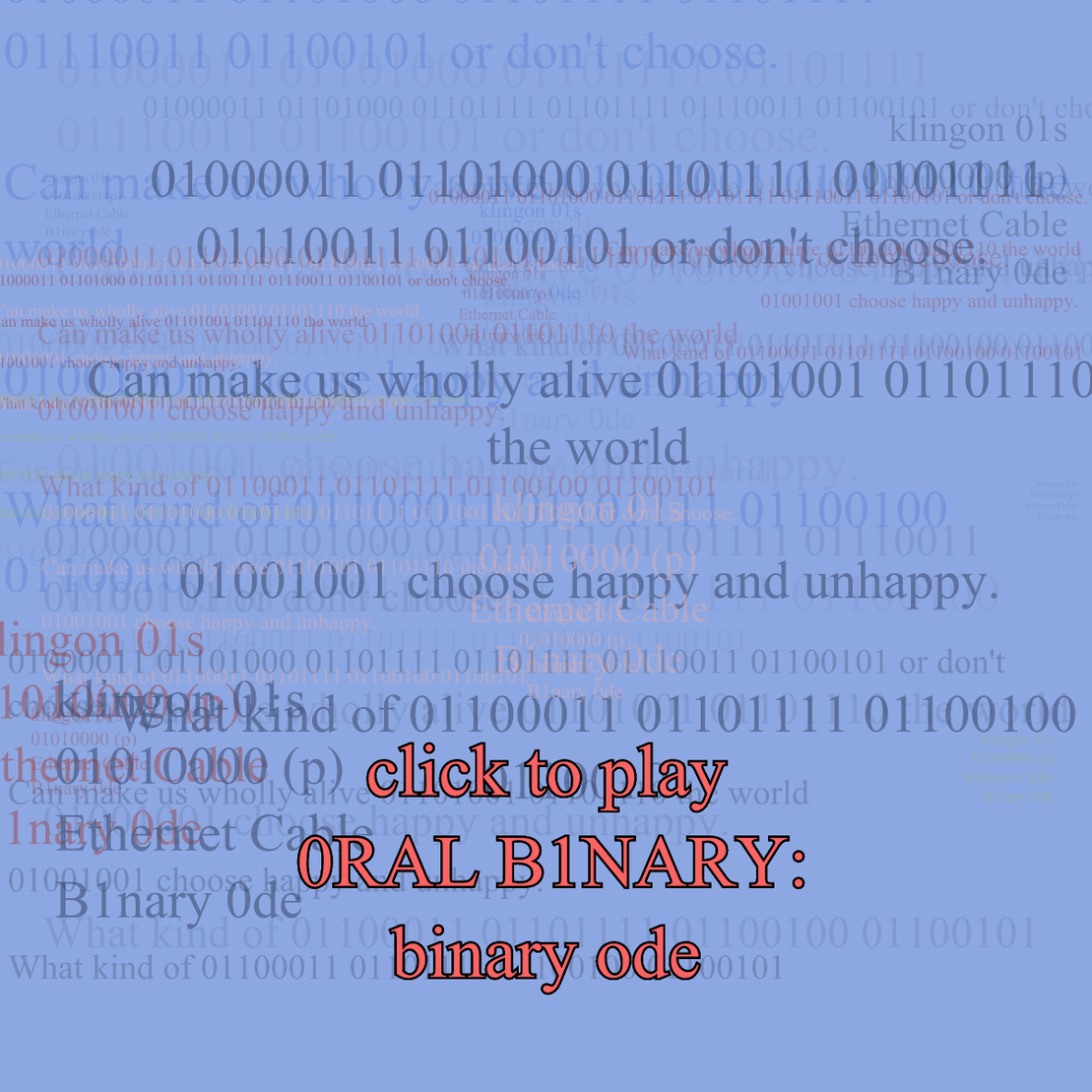 0RAL B1NARY: “BINARY ODE” #249