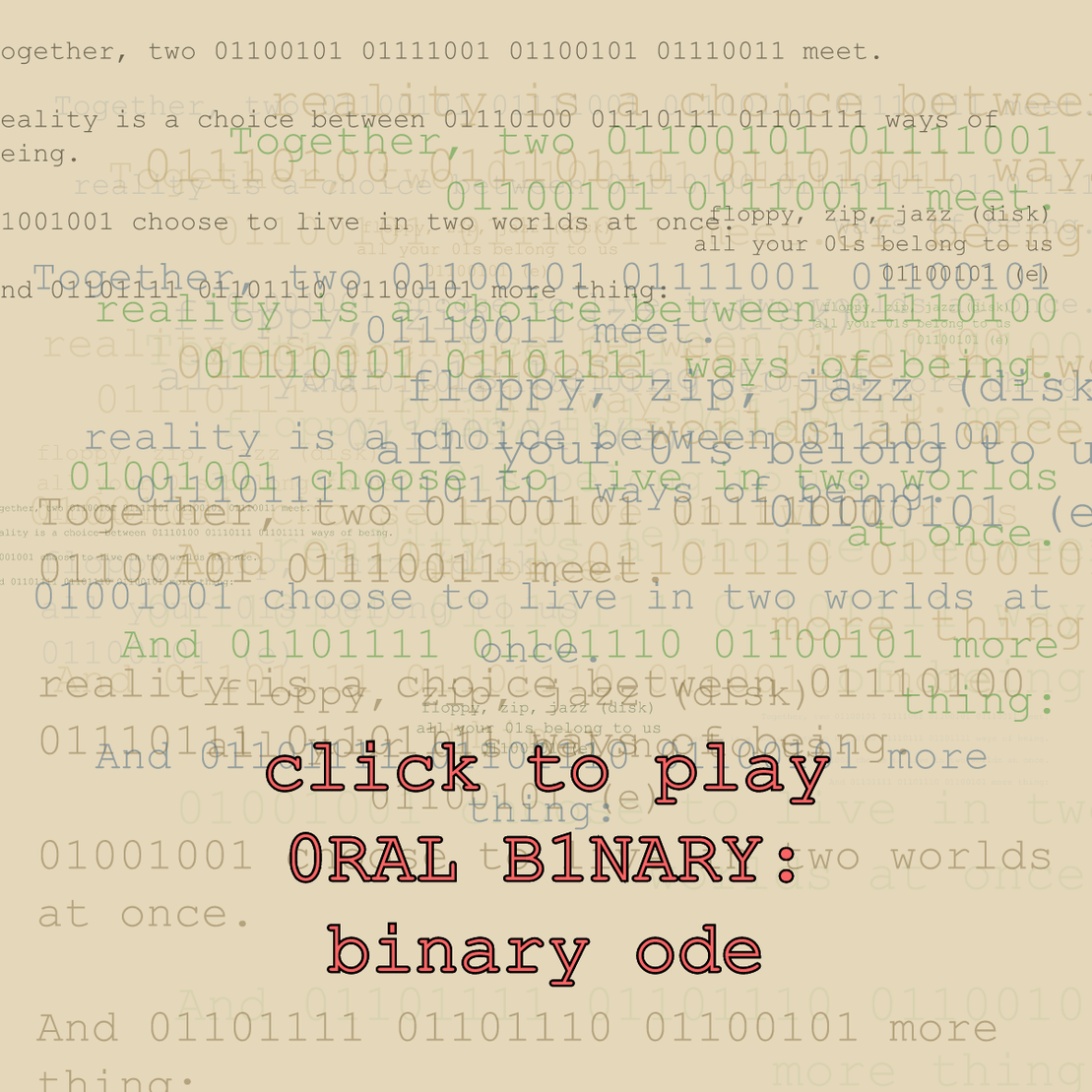 0RAL B1NARY: “BINARY ODE” #137