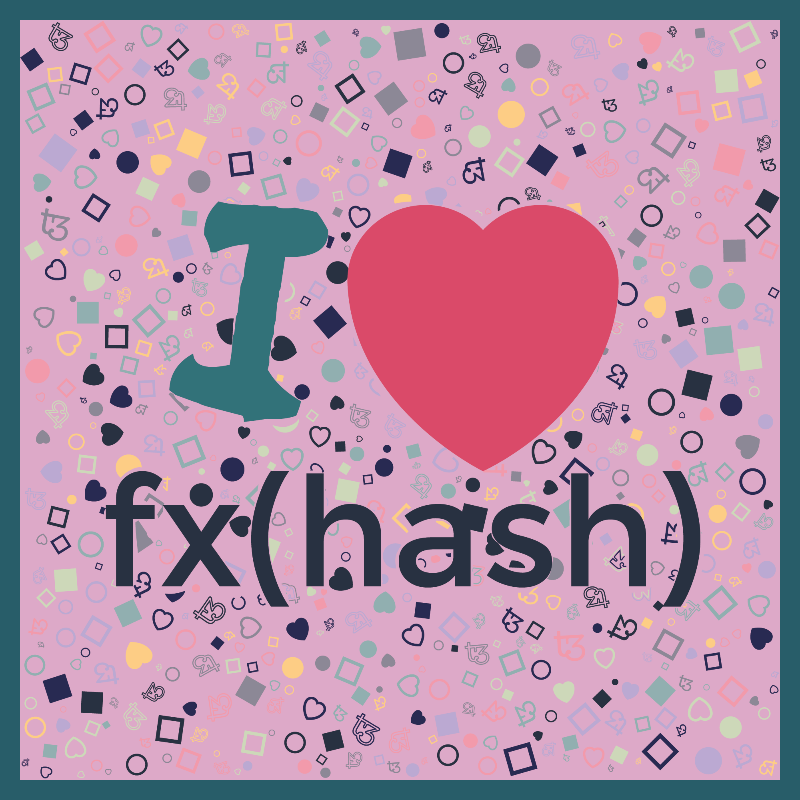 I Love Fxhash #20