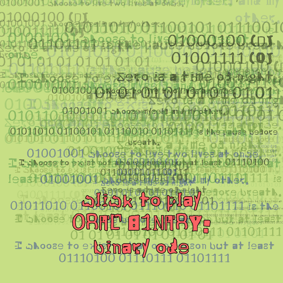 0RAL B1NARY: “BINARY ODE” #177