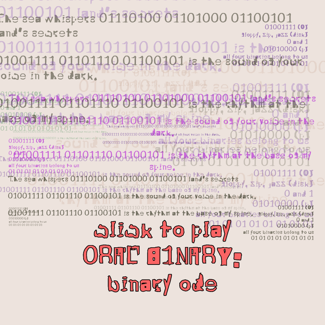 0RAL B1NARY: “BINARY ODE” #268