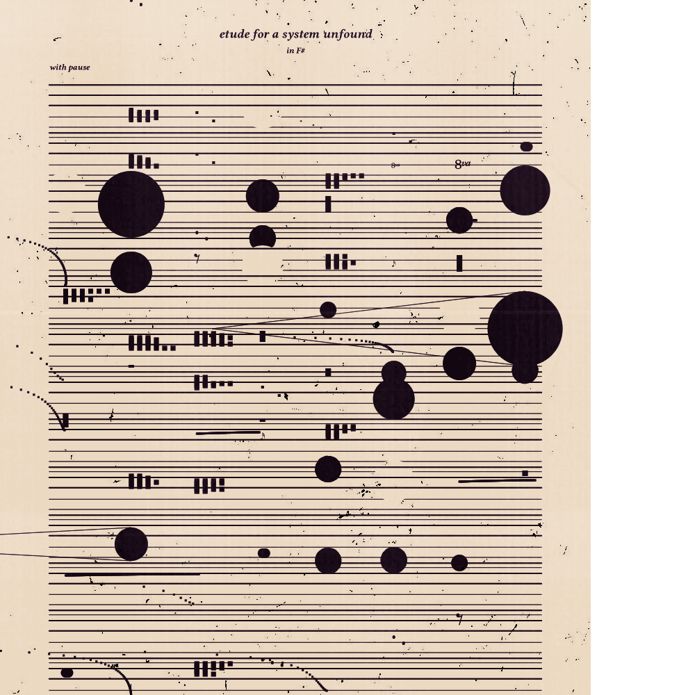 etude for a system unfound #140