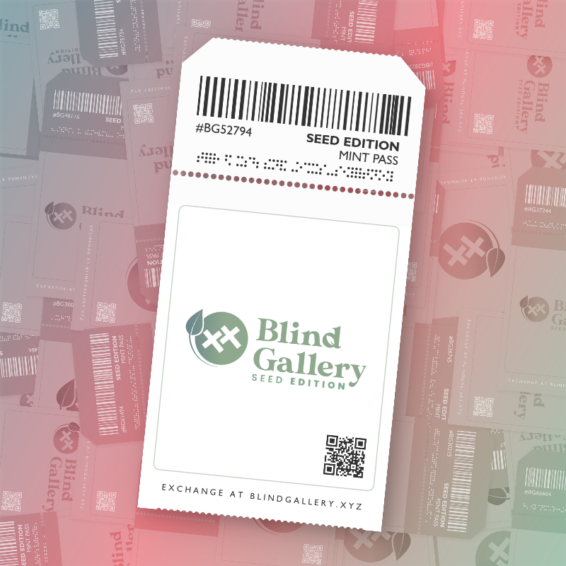 Blind Gallery Mint Pass (Seed Edition) #425