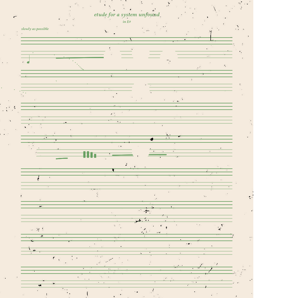 etude for a system unfound #9