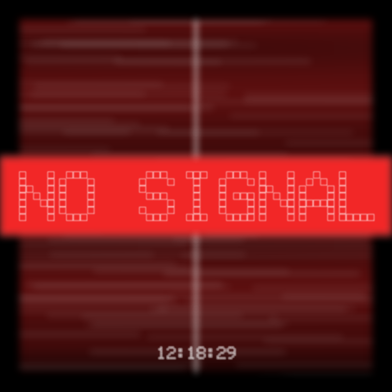 No Signal #197