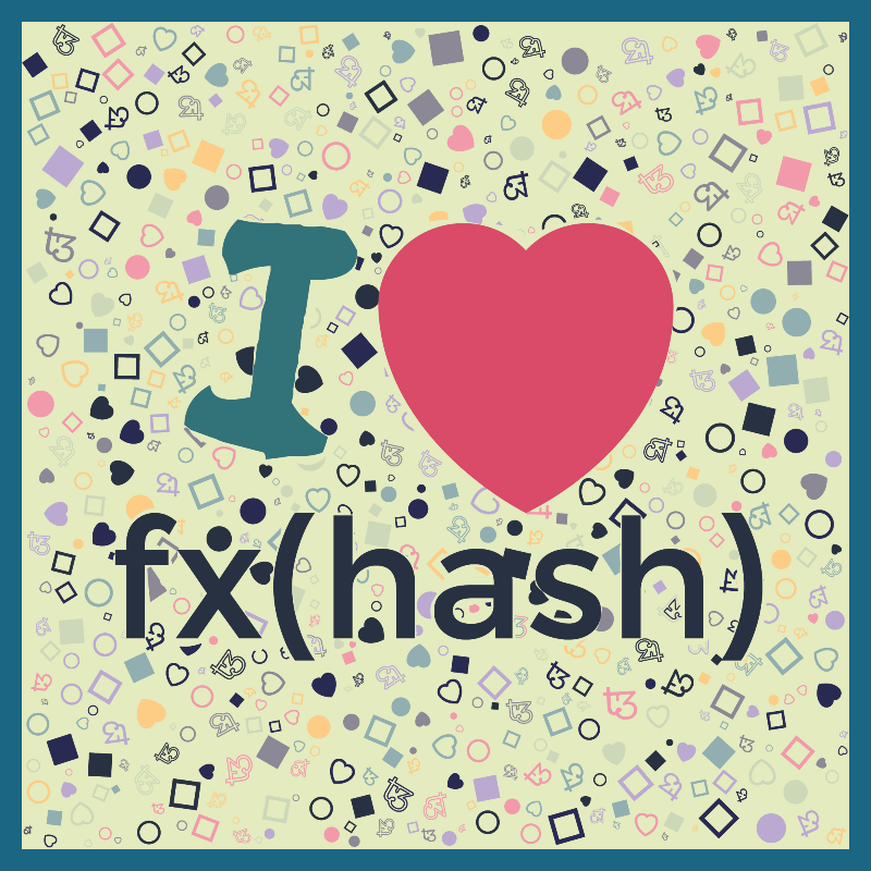 I Love Fxhash #46