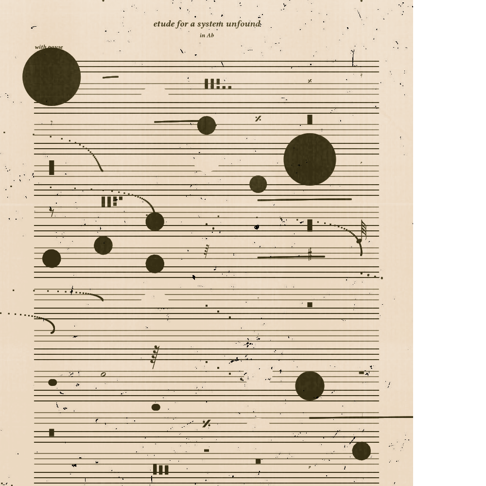 etude for a system unfound #150