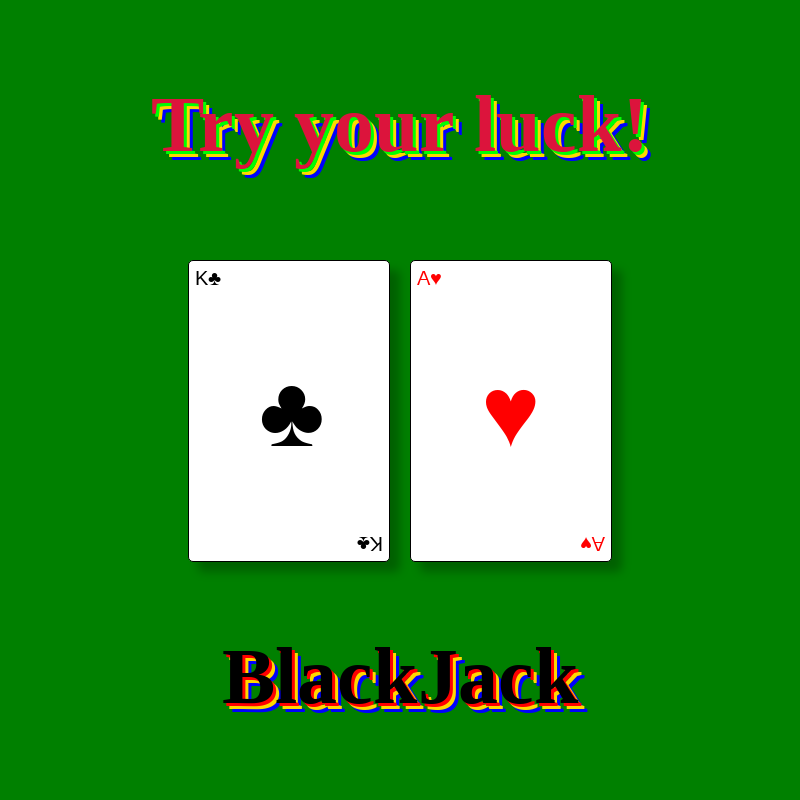 Try your Luck: BlackJack